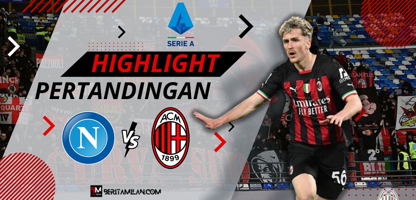 Highlight Pertandingan Napoli Vs Ac Milan Serie A Berita Ac Milan