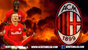 AC Milan Siap Saingi Liverpool, Manchester United dan Arsenal untuk Mendapatkan Penerus Erling Haaland Ini