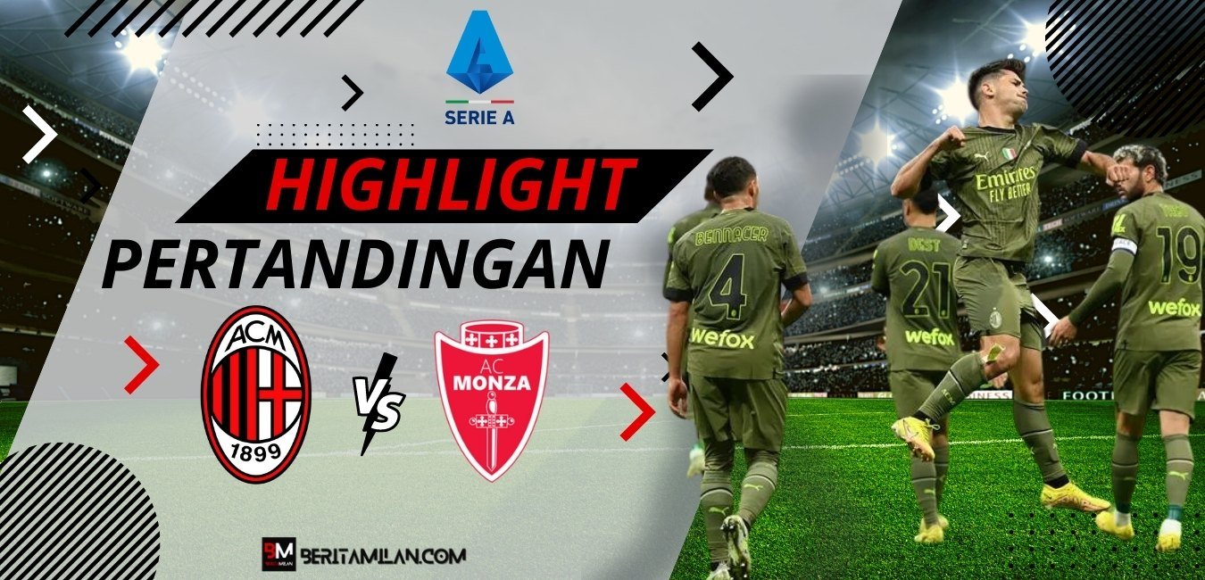 Serie A, Monza, AC Milan, Highlight,