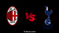 AC Milan vs Tottenham