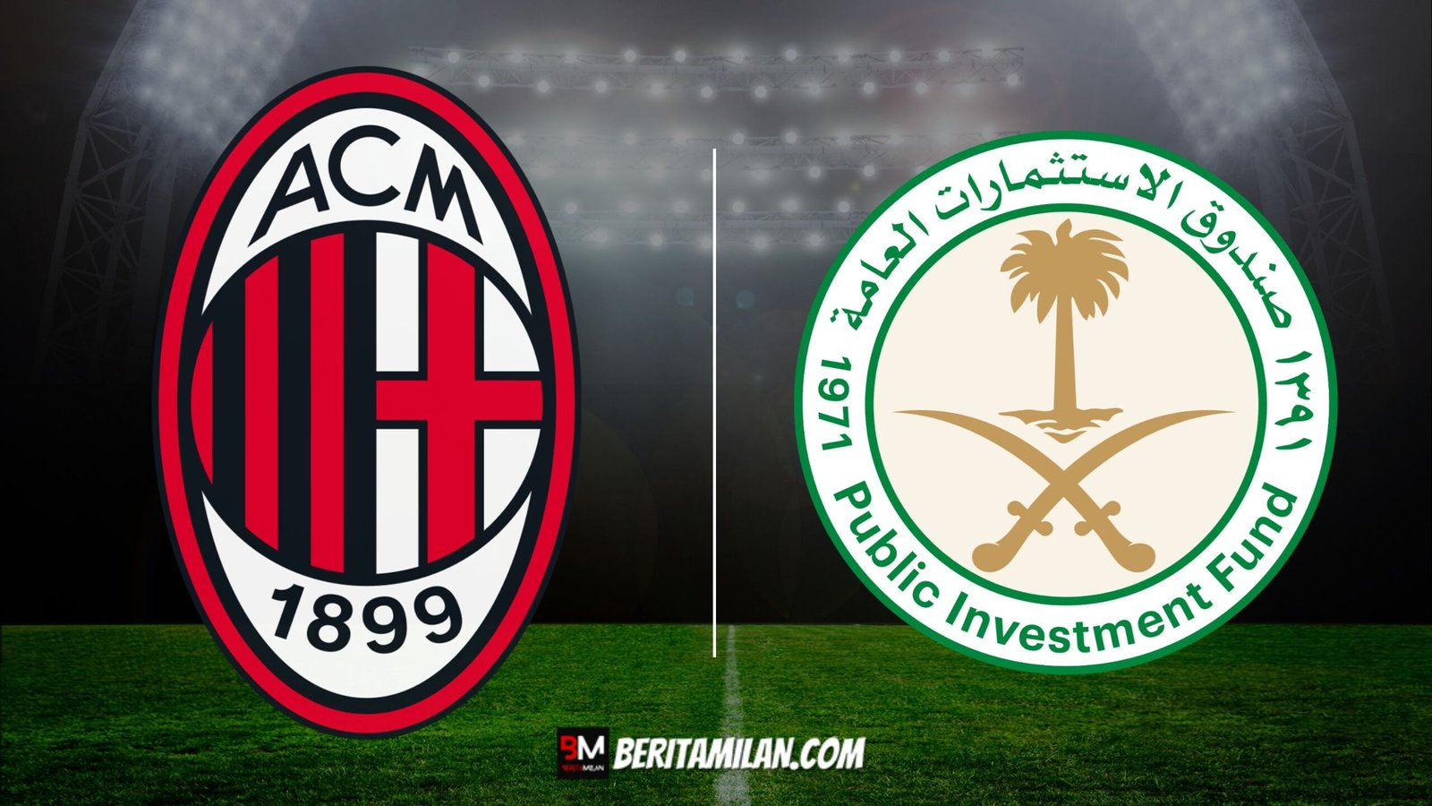 AC Milan, PIF Fund Arab Saudi