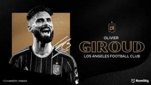 RESMI: Los Angeles FC Umumkan Kedatangan Olivier Giroud