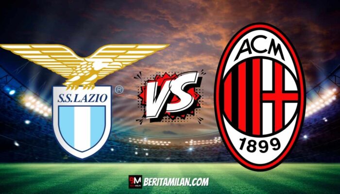 Prediksi Pertandingan Lazio vs AC Milan [Serie A]